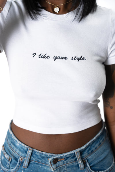 I Like Your Style Women's T-Shirt